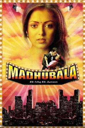 Madhubala – Ek Ishq Ek Junoon